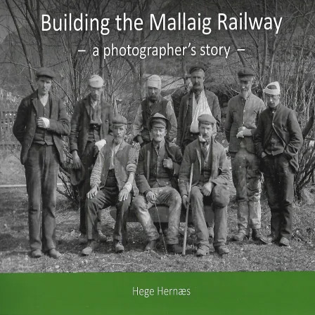 Building the Mallaig Railway – A Photographer’s Story